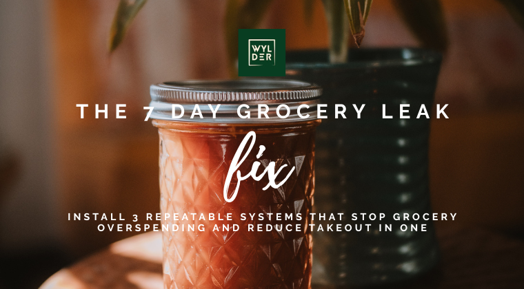 7-Day Grocery Leak Fix